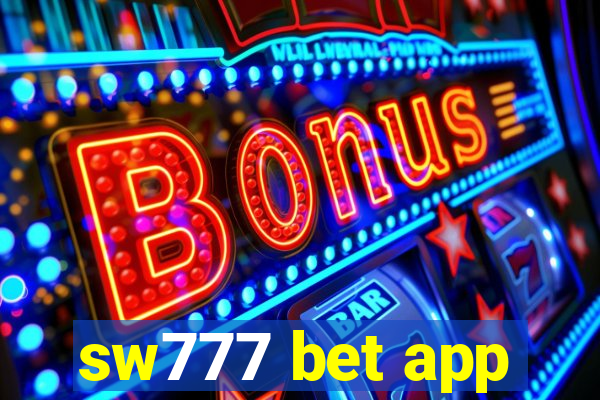 sw777 bet app